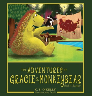 Read Online The Adventures of Gracie & MonkeyBear (Book 1: Summer) - C.S. O'Kelly file in PDF
