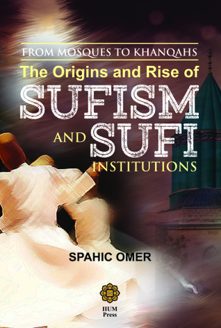 Read From Mosques to Khanqahs: The Origins and Rise of Sufism and Sufi Institutions - Spahic Omer file in ePub