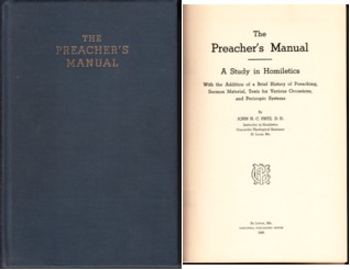 Read Online The Preacher's Manual: A Study in Homiletics With the Addition of a Brief History of Preaching, Sermon Material, Texts of Various Occasions, and Pericopic Systems - John H.C. Fritz file in PDF