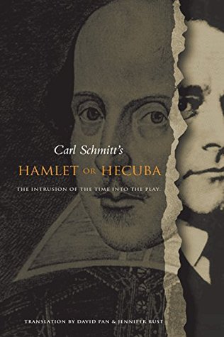 Full Download Hamlet or Hecuba: The Intrusion of the Time into the Play - Carl Schmitt | ePub