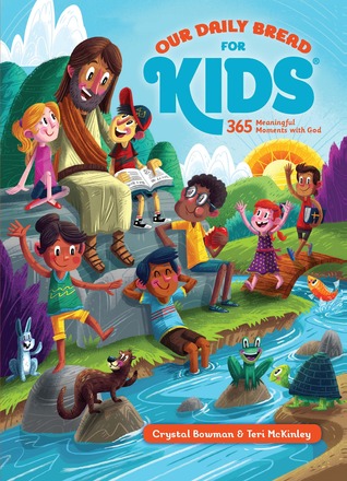 Download Our Daily Bread for Kids: 365 Meaningful Moments with God - Crystal Bowman file in ePub