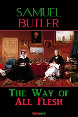 Full Download The Way of All Flesh - Samuel Butler (With Notes)(Biography)(Illustrated) - Samuel Butler file in PDF