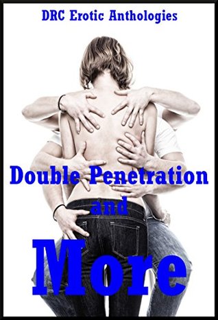 Download Double Penetration and More: Five Explicit Double Penetration Erotica Stories: Five Explicit Double Penetration Erotica Stories - Andrea Tuppens file in ePub