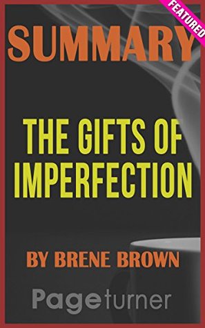 Full Download Summary of The Gifts of Imperfection: by Brene Brown   Literary Notes - PageTurner file in ePub