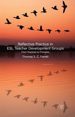 Read Reflective Practice in ESL Teacher Development Groups: From Practices to Principles - Thomas S.C. Farrell file in ePub