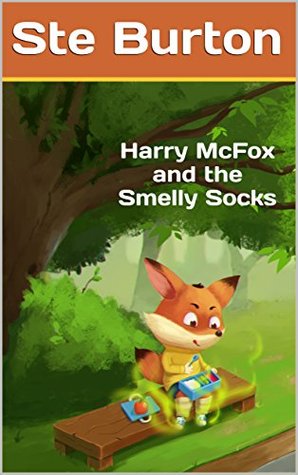 Read Harry McFox and the Smelly Socks (The Little Glen Book 2) - Ste Burton file in PDF