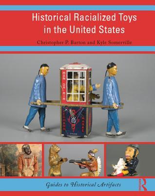 Download Historical Racialized Toys in the United States - Christopher Barton | ePub