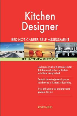 Download Kitchen Designer Red-Hot Career Self Assessment Guide; 1184 Real Interview Quest - Red-Hot Careers file in ePub