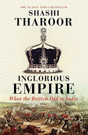 Read Online Inglorious Empire: What the British Did to India - Shashi Tharoor | PDF