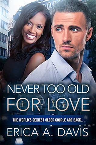 Download Never Too Old For Love: BWWM Romance (Jillian and Richard Book 3) - Erica A. Davis file in ePub
