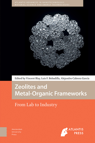 Full Download Zeolites and Metal-Organic Frameworks: From Lab to Industry - Vincent Blay | PDF