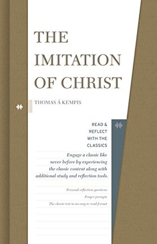 Full Download The Imitation of Christ (Read and Reflect with the Classics) - Thomas à Kempis file in PDF
