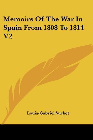 Download Memoirs of the War in Spain, from 1808 to 1814, Volume 2 - Louis-Gabriel Suchet | ePub