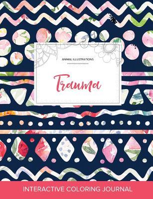 Download Adult Coloring Journal: Trauma (Animal Illustrations, Tribal Floral) - Courtney Wegner file in ePub