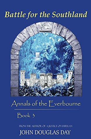 Download Battle for the Southland (Annals of the Everbourne Book 3) - John Douglas Day | ePub