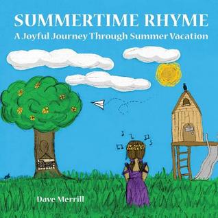 Read Online Summertime Rhyme: A Joyful Journey Through Summer Vacation - Dave Merrill file in ePub