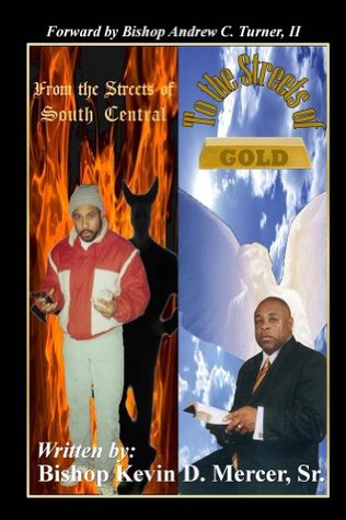 Read From the Streets of South Central to the Streets of Gold - Bishop Kevin Mercer Sr. | ePub