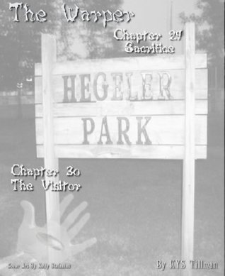 Read Online Ch. 29 - Sacrifice and Ch. 30 - The Visitor (The Warper) - Kys Tillman file in PDF