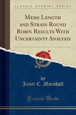 Download Mems Length and Strain Round Robin Results with Uncertainty Analysis (Classic Reprint) - Janet C. Marshall | ePub