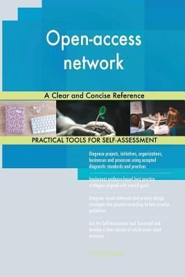 Read Online Open-access network A Clear and Concise Reference - Gerardus Blokdyk | PDF