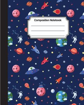 Full Download Composition Notebook: Cute Space Pattern Cover: College Ruled School Notebooks, Subject Daily Journal Notebook: 120 Lined Pages (8 X 10 In.) -  | ePub