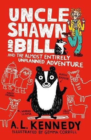Read Uncle Shawn and Bill and the Almost Entirely Unplanned Adventure - A.L. Kennedy | ePub