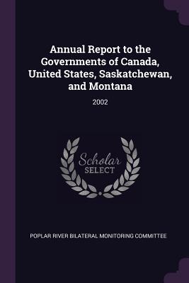 Full Download Annual Report to the Governments of Canada, United States, Saskatchewan, and Montana: 2002 - Poplar River Bilateral Monitoring Commit file in PDF