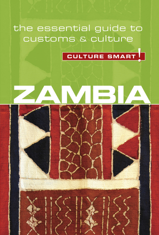 Full Download Zambia - Culture Smart!: The Essential Guide to Customs Culture - Andrew Loryman | ePub