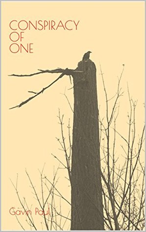 Download Conspiracy of One: a collection of short stories - Gavin Paul | PDF