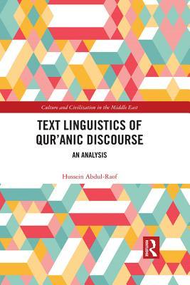 Read Online Text Linguistics of Qur'anic Discourse: An Analysis - Hussein Abdul-Raof file in PDF