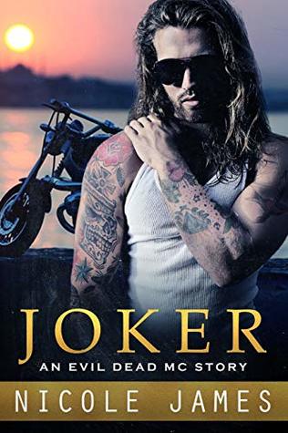 Download Joker: An Evil Dead MC Story (The Evil Dead MC Series) - Nicole James | PDF