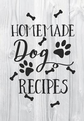 Full Download Homemade Dog Recipes: Blank Recipe Book to Write in Cookbook Organizer -  file in ePub
