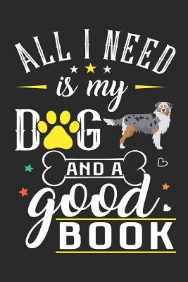 Full Download All I Need Is My Dog and a Good Book: Border Collie Dog Breed Journal Lined Blank Paper -  file in ePub