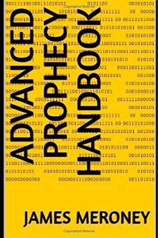 Full Download Advanced Prophecy Handbook (AmericanAnswers.org) - James Meroney | ePub