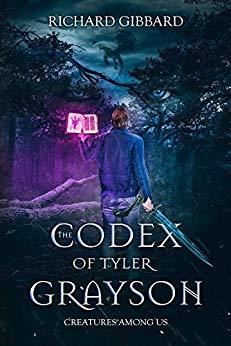 Full Download The Codex of Tyler Grayson: Creatures Among Us - Richard Gibbard file in PDF