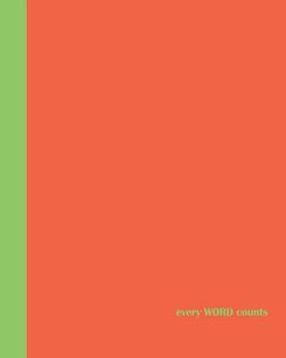 Full Download Sketch Journal: Every Word Counts (Orange and Green) 8x10 - Pages are lightly lined with EXTRA WIDE RIGHT MARGINS for sketching, drawing, and writing -  file in PDF