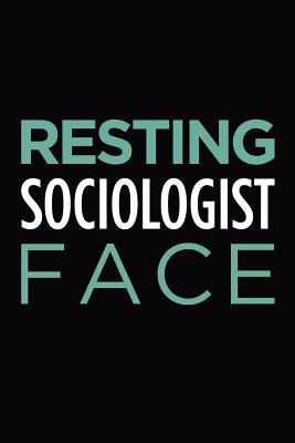 Read Online Resting sociologist face: Blank lined novelty office humor themed notebook to write in: With a practical and versatile wide rule interior -  file in PDF