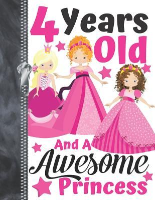 Read 4 Years Old And A Awesome Princess: Best Friends Doodling & Drawing Art Book Sketchbook For Girls -  file in PDF