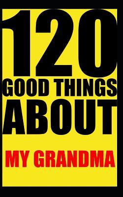 Download 120 good things about my grandma: Notebook. Journal. Diary. 120 pages. Blank lined paper. -  file in PDF