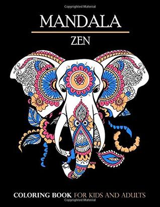Download MANDALA ZEN coloring book for kids and adults: The best relaxing and stress relieving mandalas for you and your family - Emma Keith | PDF
