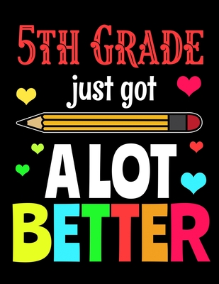 Read Online 5th Grade Just Got A Lot Better: 2020 Planner for Fifth Graders -  | PDF