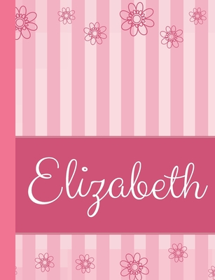 Read Online Elizabeth: Personalized Name College Ruled Notebook Pink Lines and Flowers - Pretty Personalized Publishing file in PDF