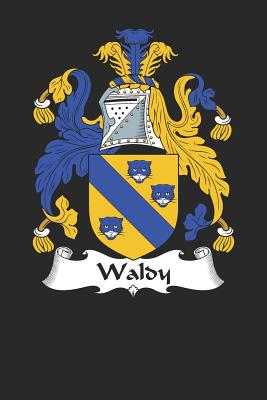 Read Waldy: Waldy Coat of Arms and Family Crest Notebook Journal (6 x 9 - 100 pages) - Waldy Family | ePub
