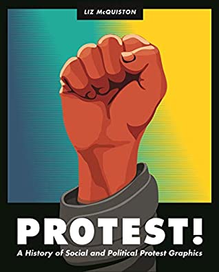 Read Protest!: A History of Social and Political Protest Graphics - Liz McQuiston file in ePub