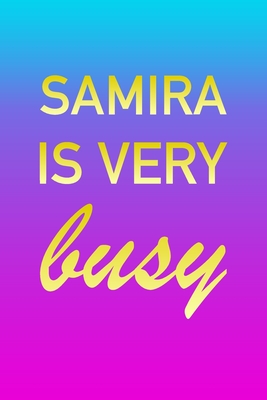 Read Online Samira: I'm Very Busy 2 Year Weekly Planner with Note Pages (24 Months) Pink Blue Gold Custom Letter S Personalized Cover 2020 - 2022 Week Planning Monthly Appointment Calendar Schedule Plan Each Day, Set Goals & Get Stuff Done - Imverybusy Planners file in PDF